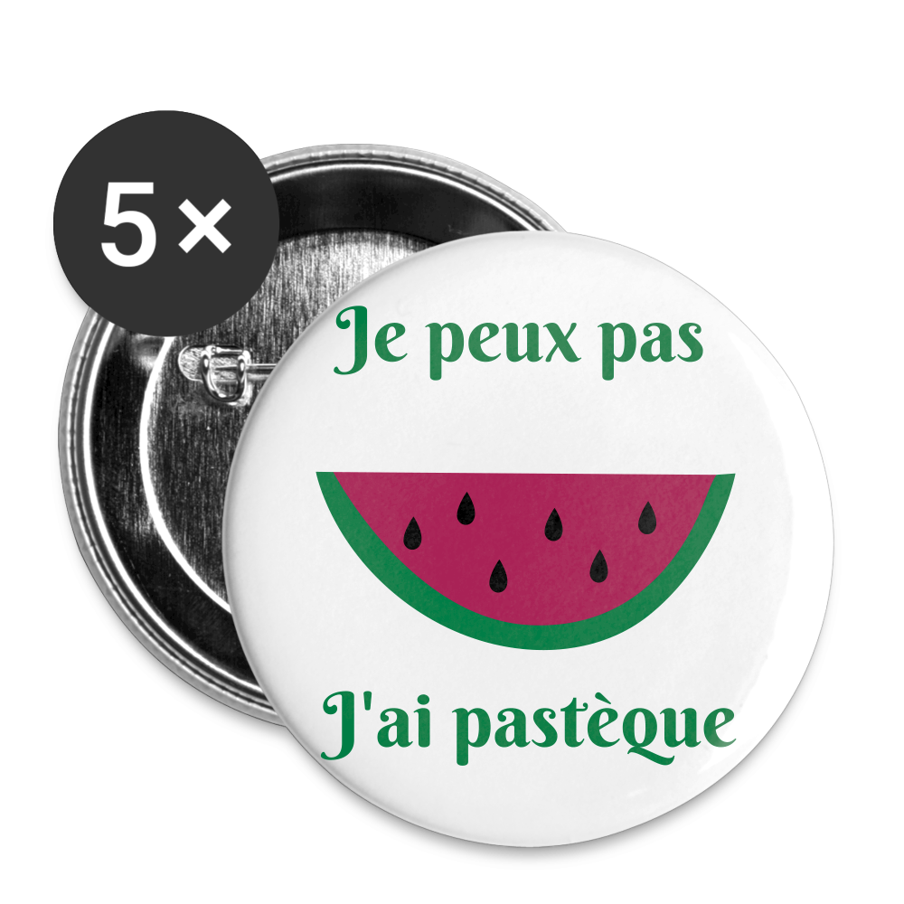 Lot de 5 grands badges (56 mm) - Je peux pas j'ai pastèque - blanc